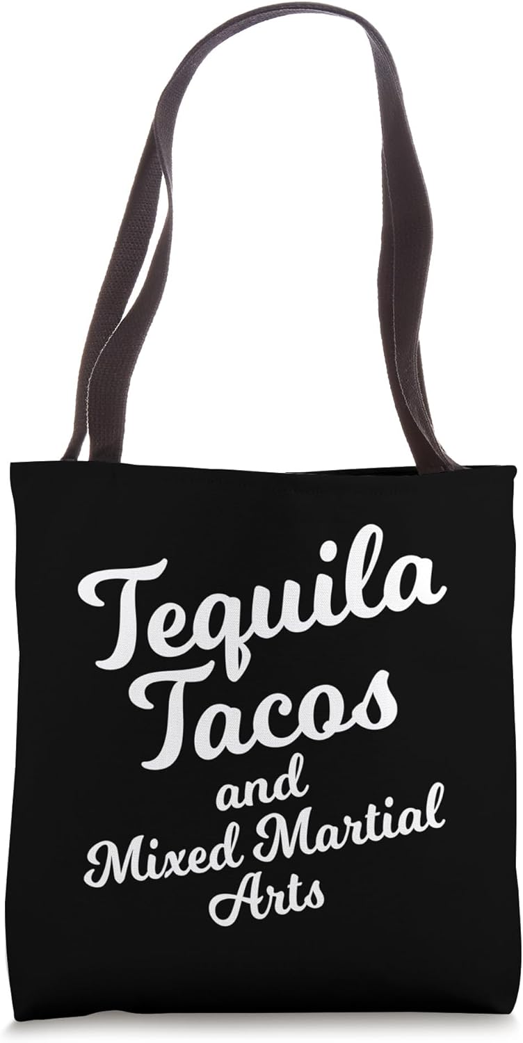 Tequila Tacos And Mixed Martial Arts Shirt Mexican