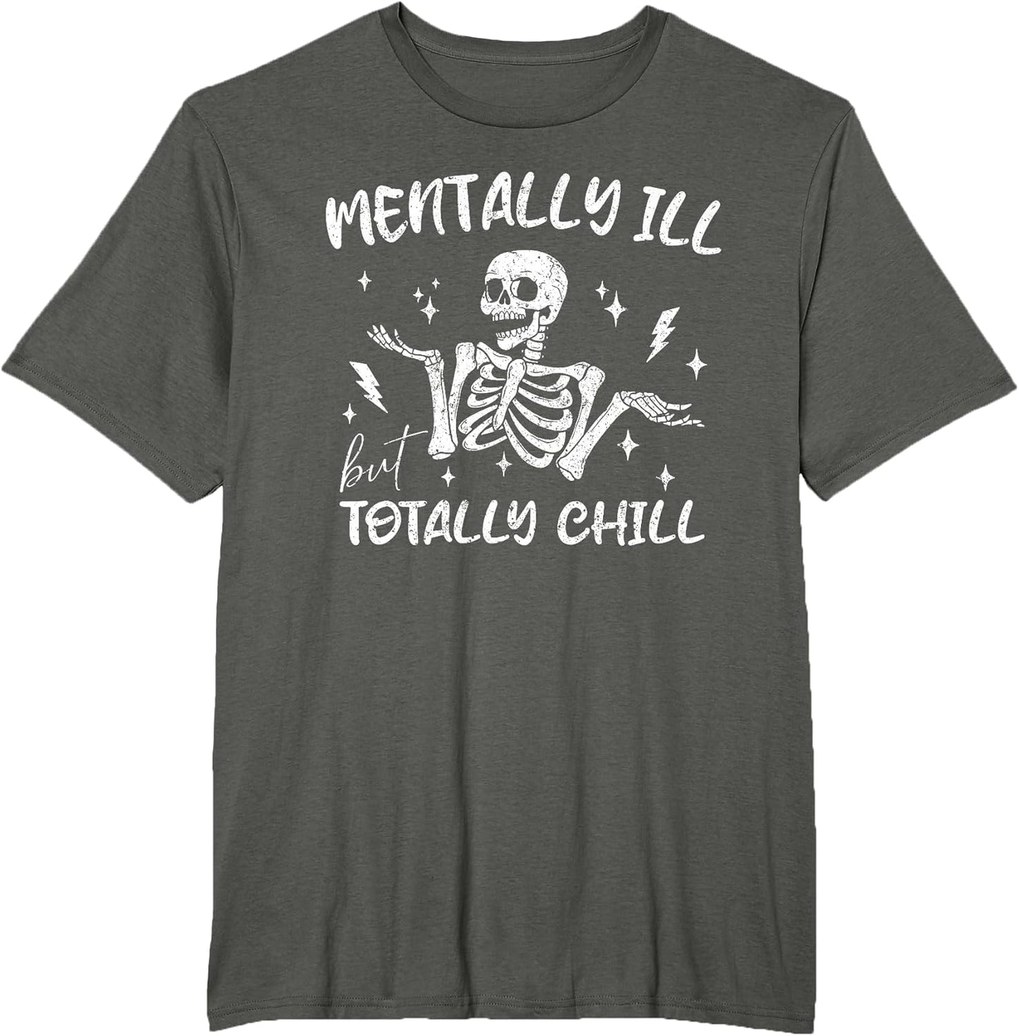 Mentally Ill But Totally Chill Halloween Costume