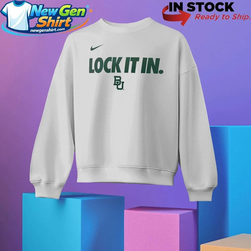 Baylor Bears Lock It In Shirt