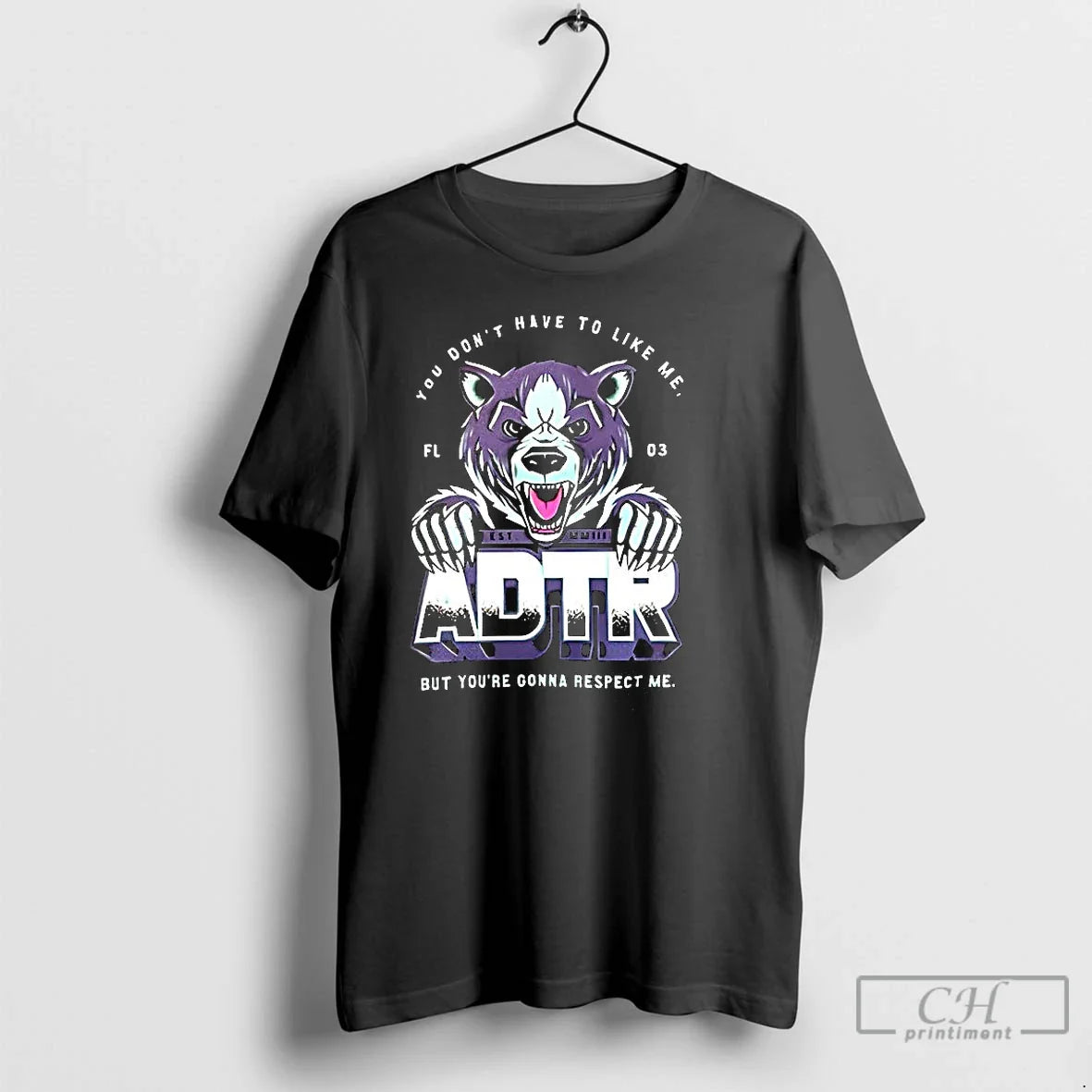 Classic Adtr You Dont Have To Like Me T Shirts