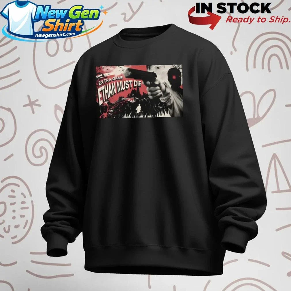 Extra Game Ethan Must Die Shirt