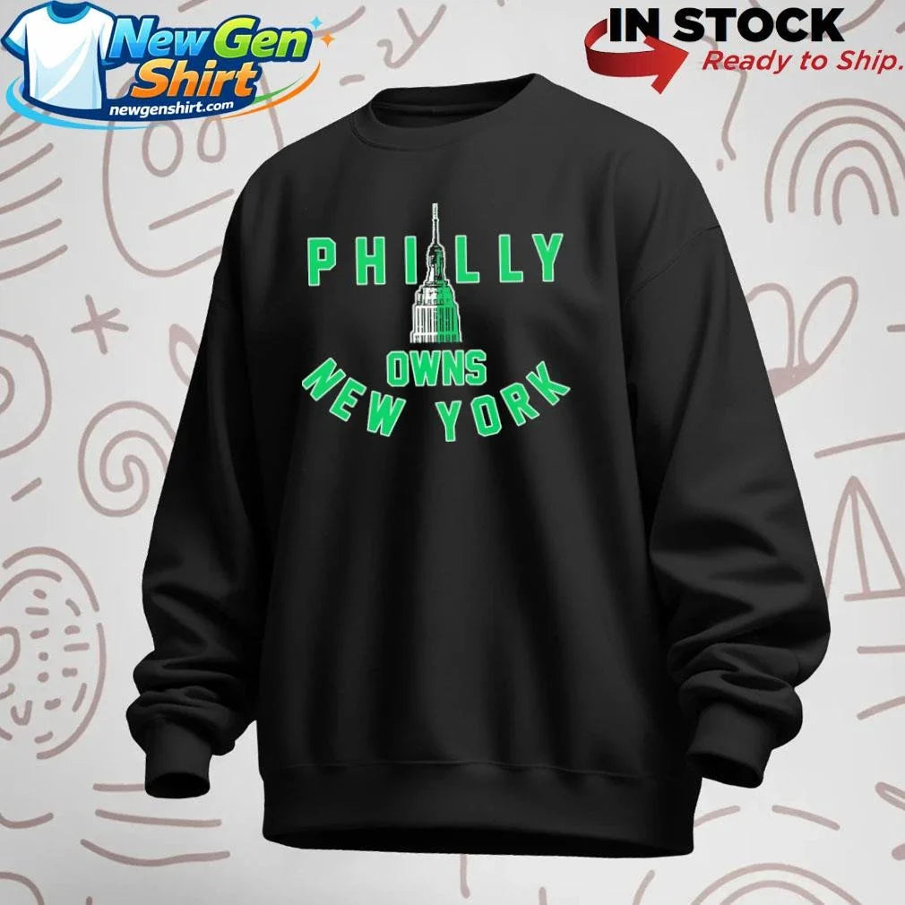 Philly Owns New York Shirt