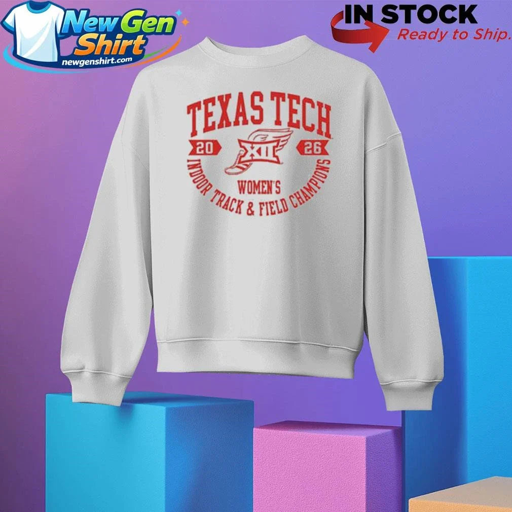 Tech Red Raiders Big 12 Women’s Indoor Track & Field Champions 2026 Shirt