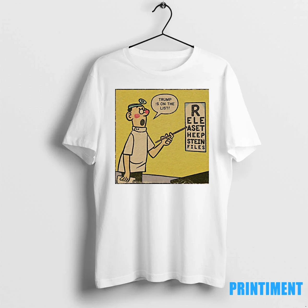 Trump Is On The List R Elepaset Heepstein Files Tshirts Sweater