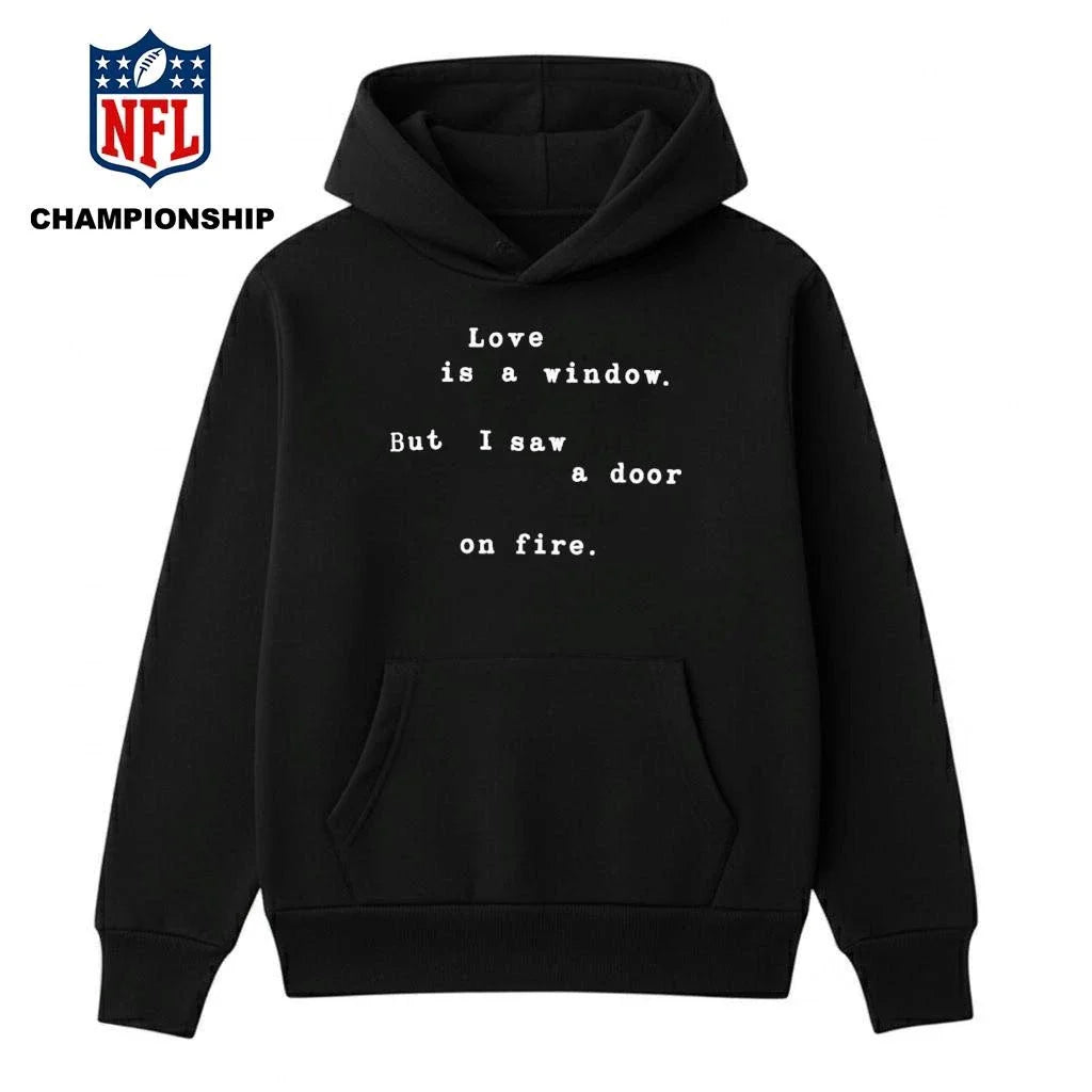 BTS Love Is A Window But I Saw A Door On Fire Shirt