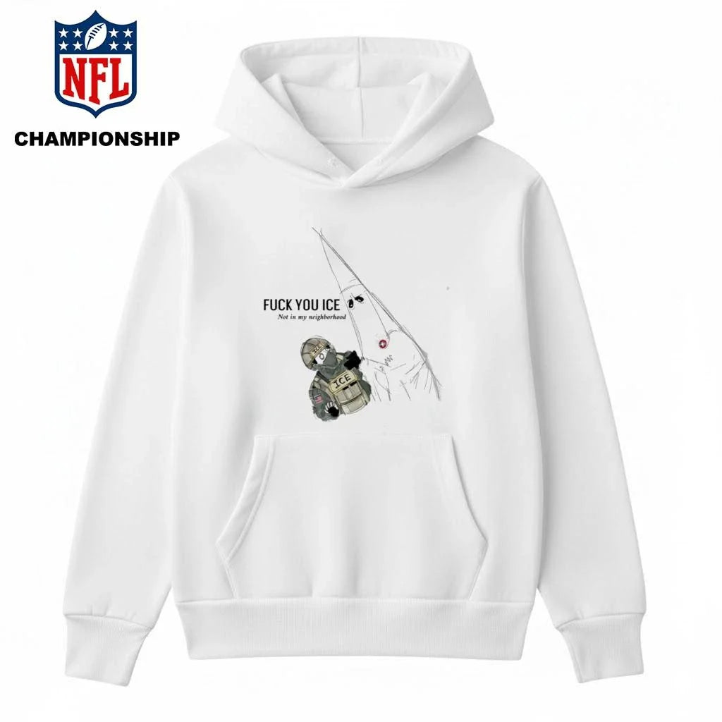 Fuck You Ice Not In My Neighborhood 2026 Shirt