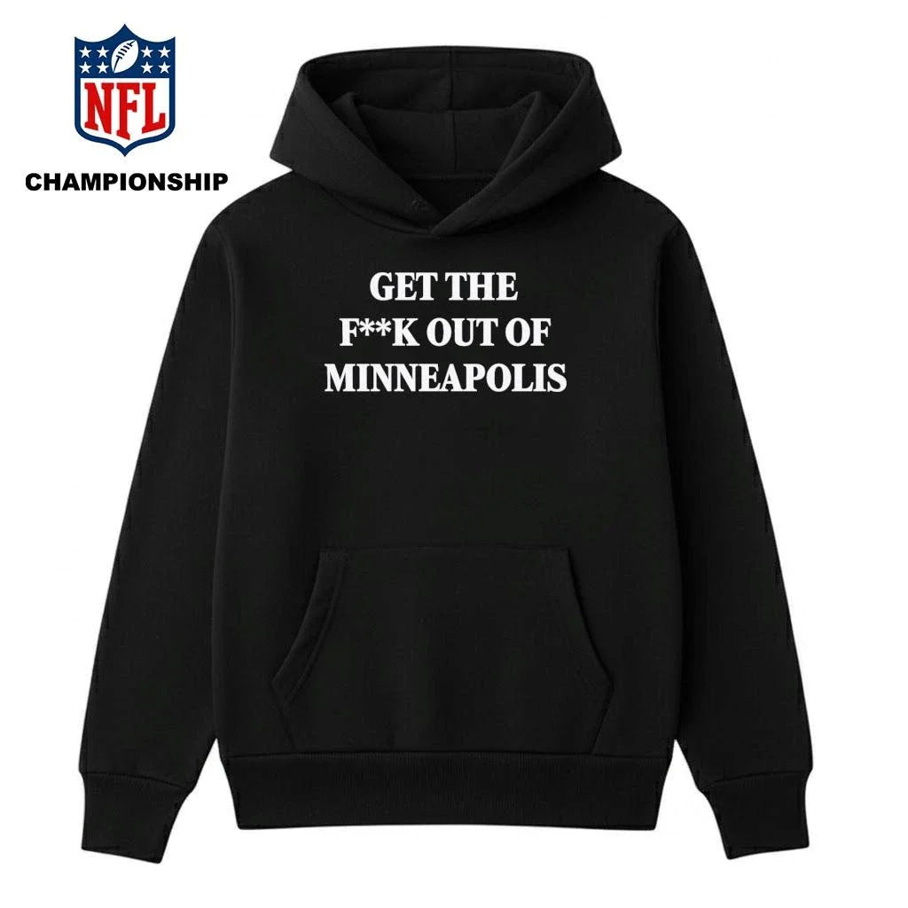 Get The Fuck Out of Minneapolis Shirt
