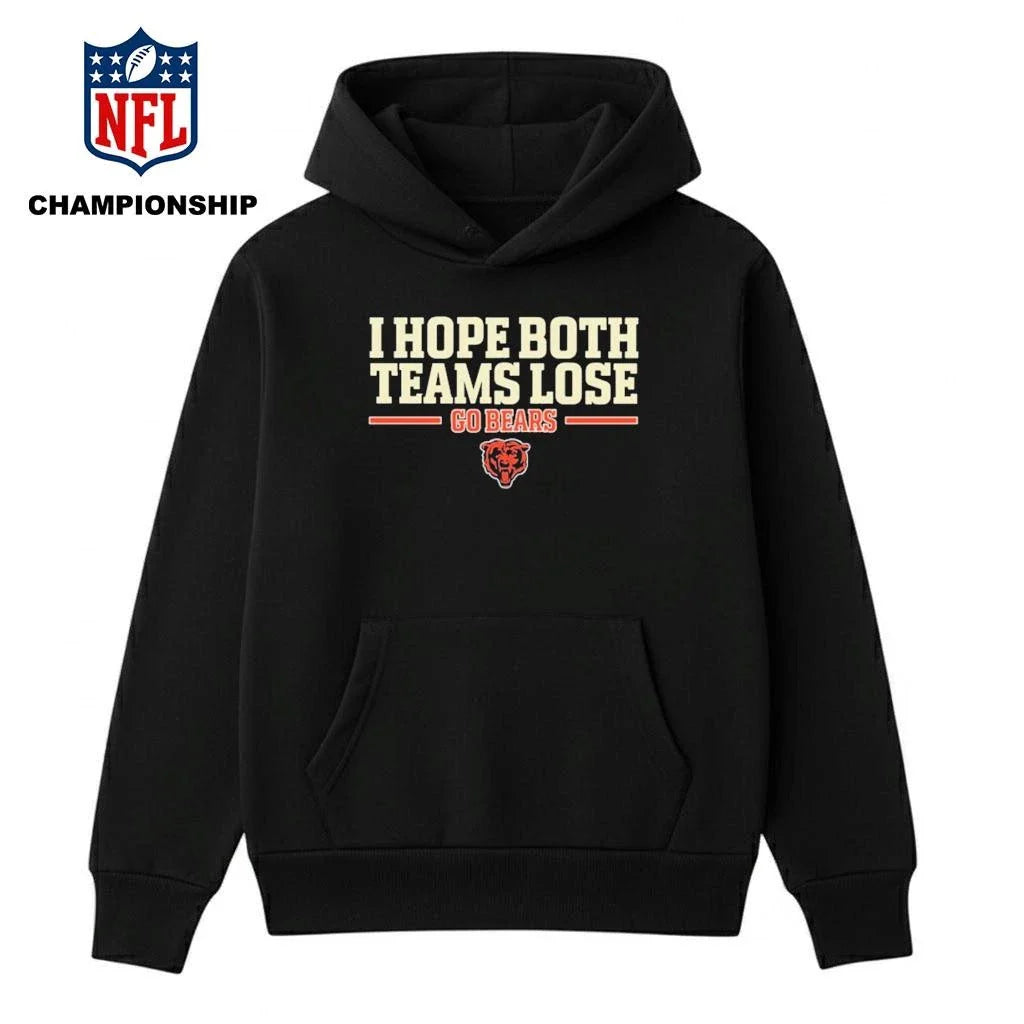 I Hope Both Teams Lose Go Bears Shirt