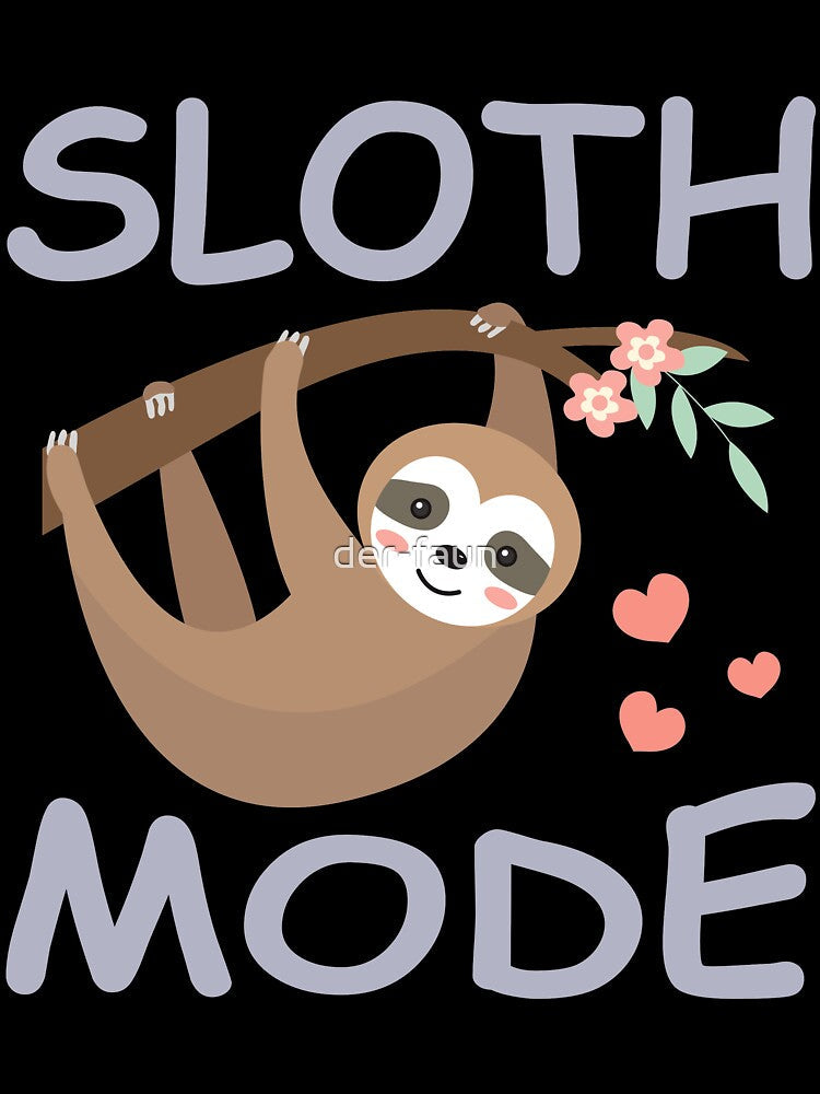 Sloth Sloth Mode by der-faun