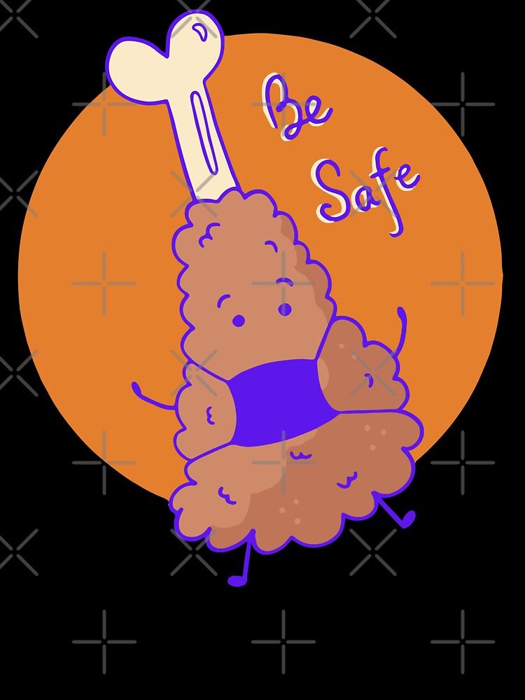 Funny Chicken Nugget Be Safe by Red-ElYoubi