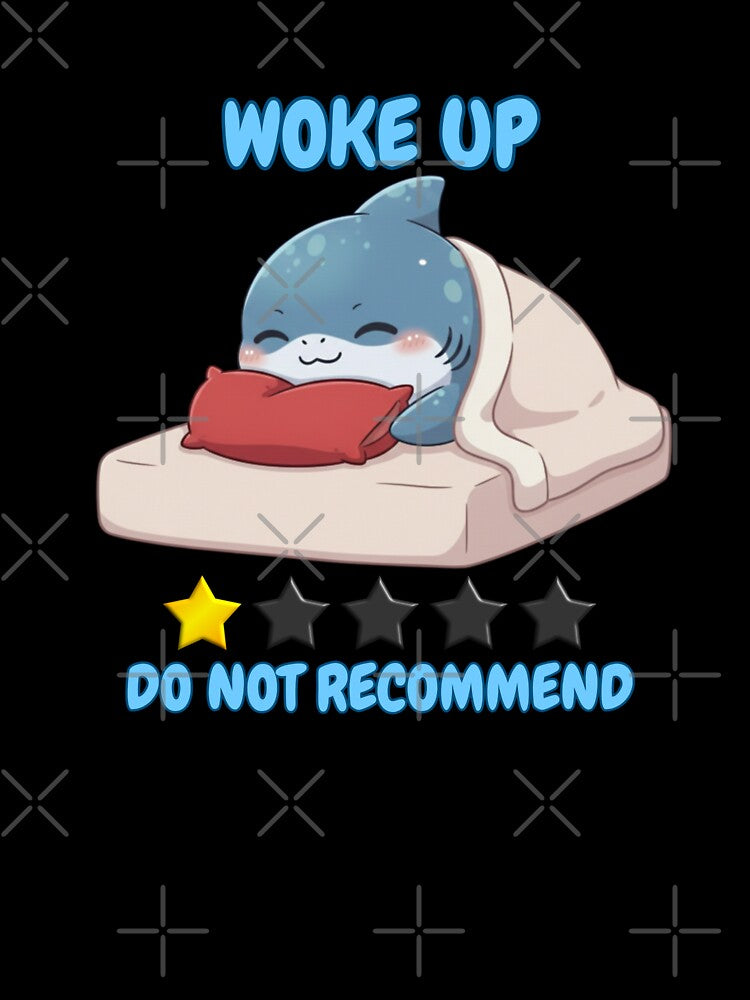 Woke Up Do Not Recommend Chibi Shark by Nature's Chibis