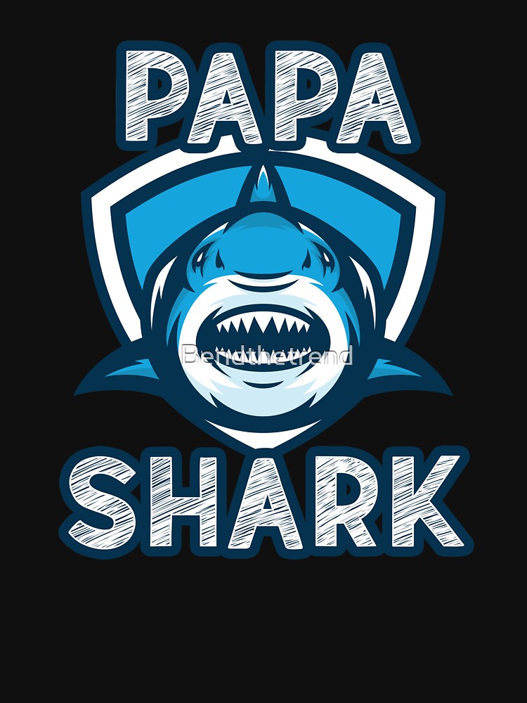 Papa Shark by Bendthetrend