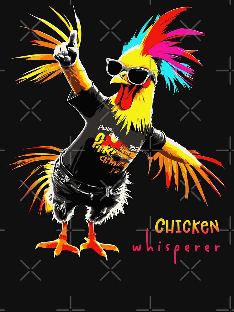 Chicken Whisperer - Just A Girl Who Loves Chickens by Urban-Alien