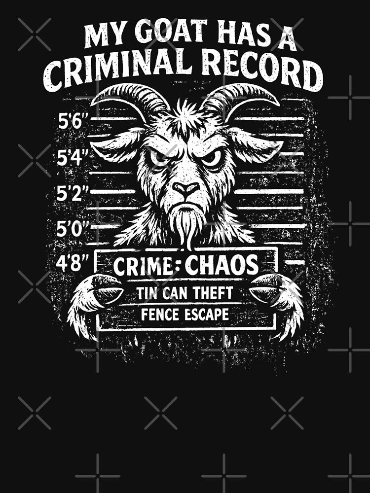 My Goat Has A Criminal Record Funny Goat Owner Farmer Gift by SFD101
