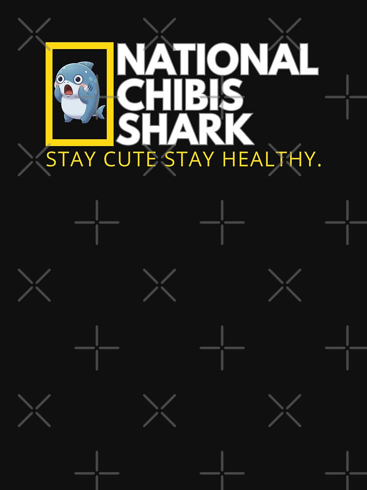 National Chibis Shark Stay Cute Stay Healthy by Nature's Chibis