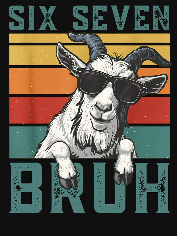 Six Seven Bruh 67 Meme Funny Cool Goat Sunglasses by LashondaGreen89