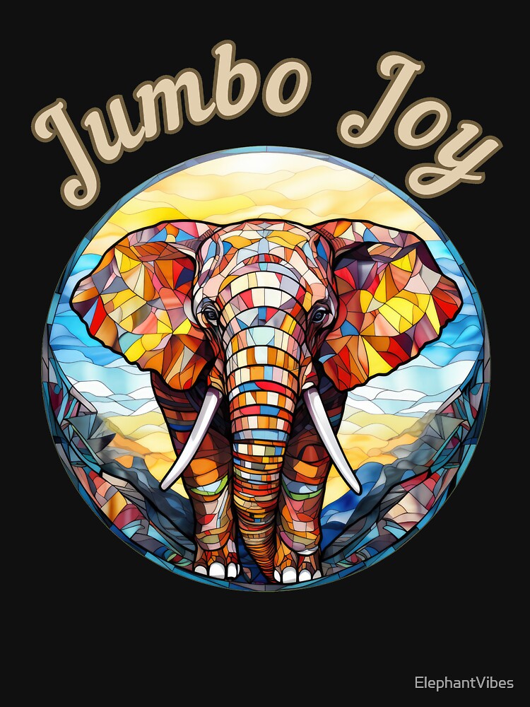 Jumbo Joy elephant saying by ElephantVibes