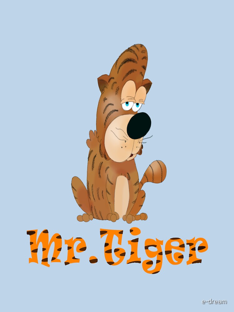 Mr. Tiger by e-dream