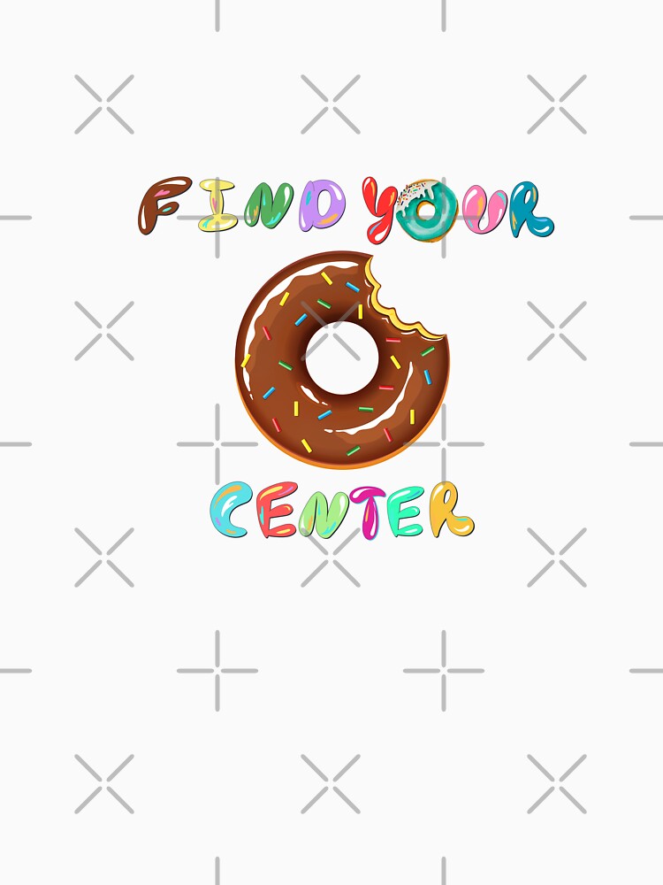 Find Your Donut Center by kalidfashUSA