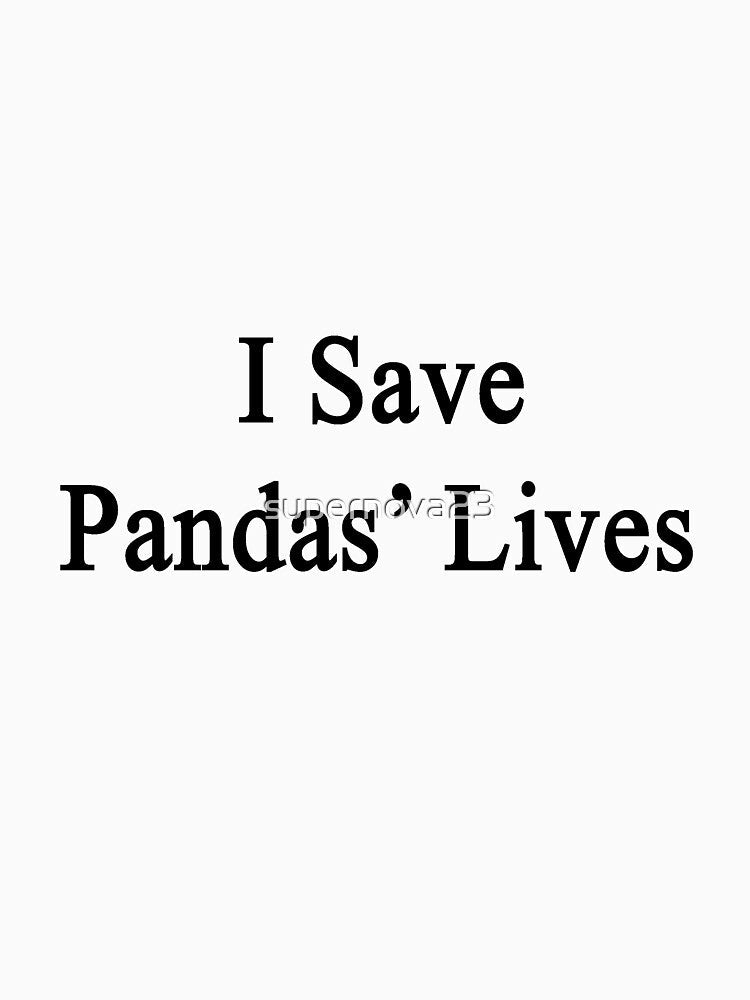 I Save Pandas' Lives by supernova23
