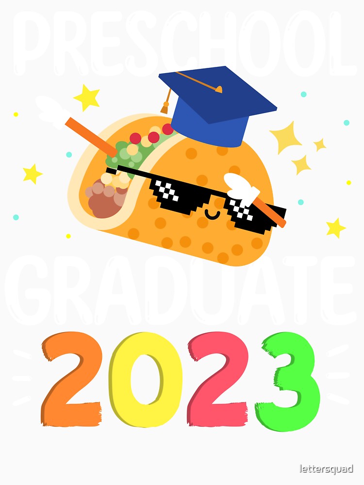 Preschool Graduate 2023 Taco dab for taco lover kids by lettersquad