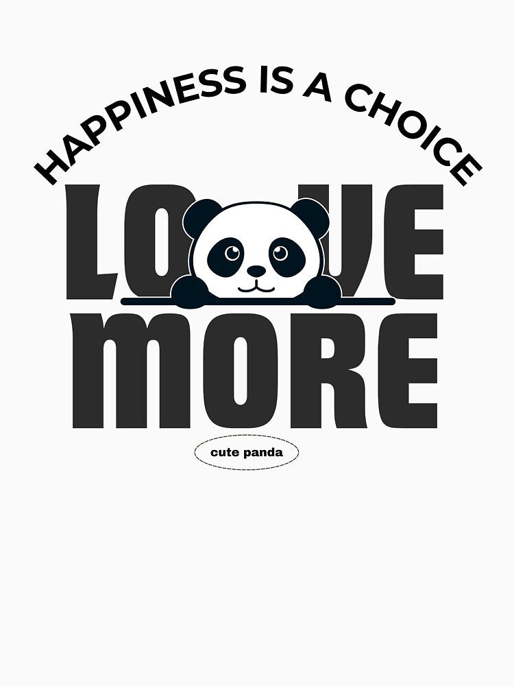 Happiness Is a Choice Love More Cute Panda by SushiShop1