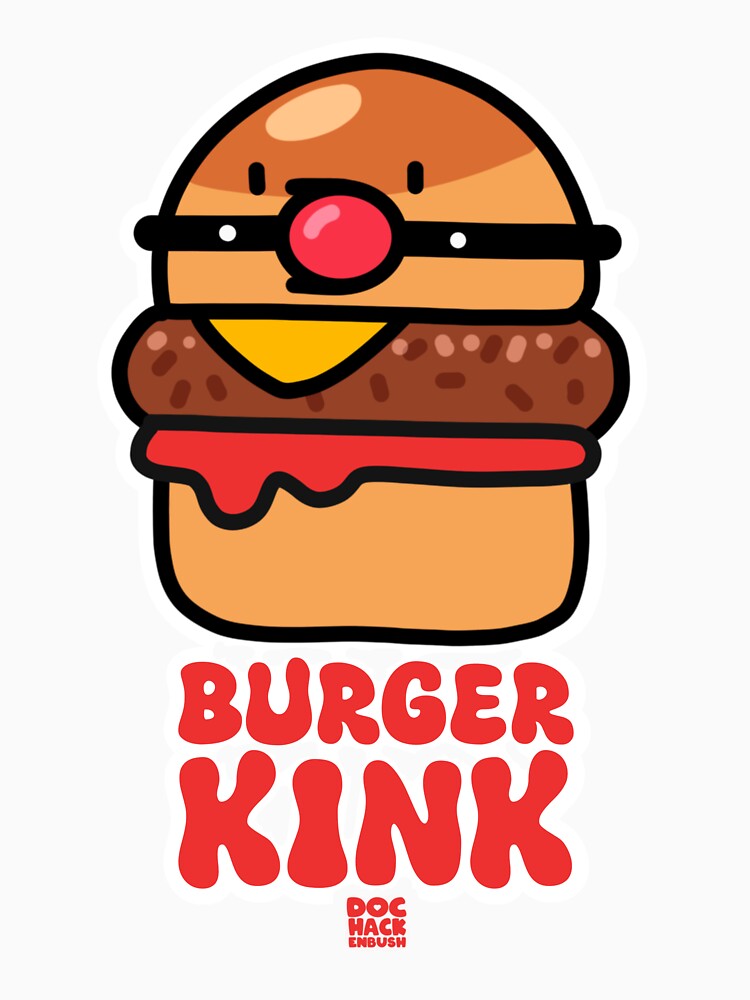 Burger Kink by DocHackenbush