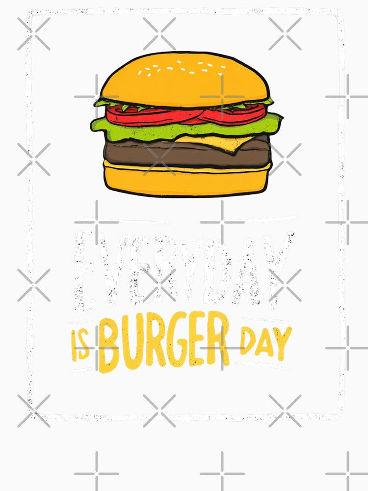 Everyday is Burger Day by StudioRedKoala