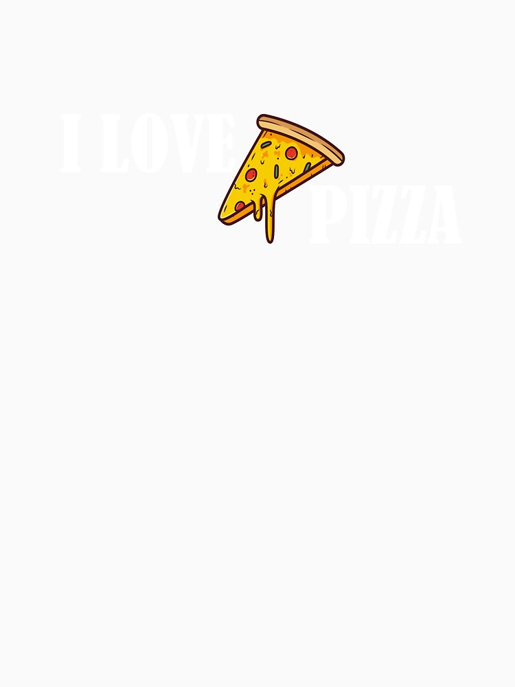 I Love Pizza by dfranc