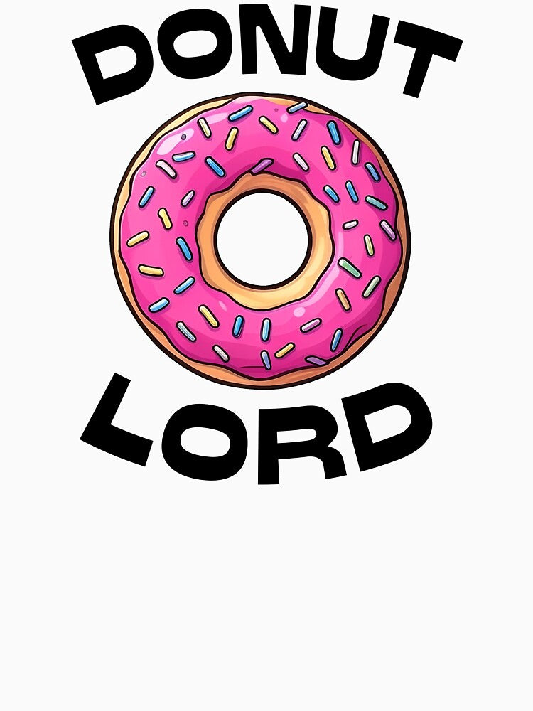 Donut Lord Funny Donut Lover T-Shirt - Pink Sprinkles Doughnut Graphic Tee by Rockwelder