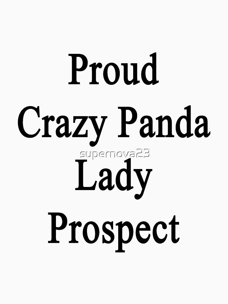 Proud Crazy Panda Lady Prospect by supernova23