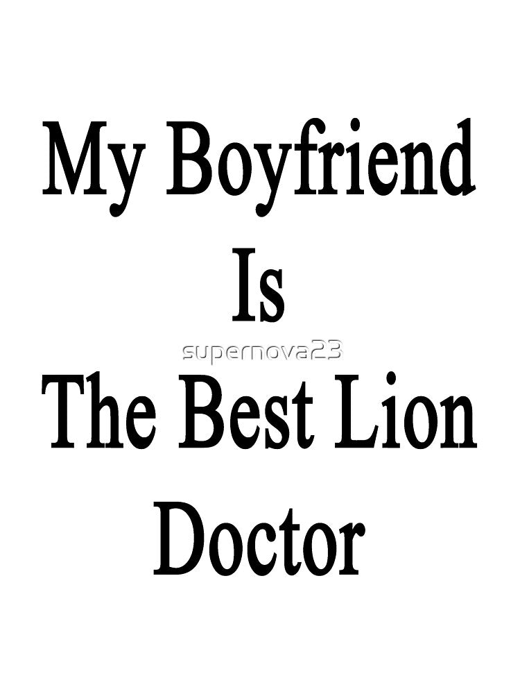 My Boyfriend Is The Best Lion Doctor by supernova23
