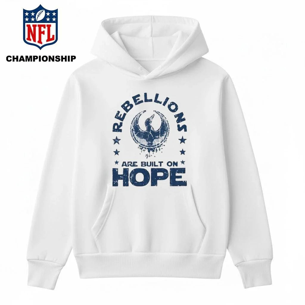 Rebellions Are Built On Hope Shirt
