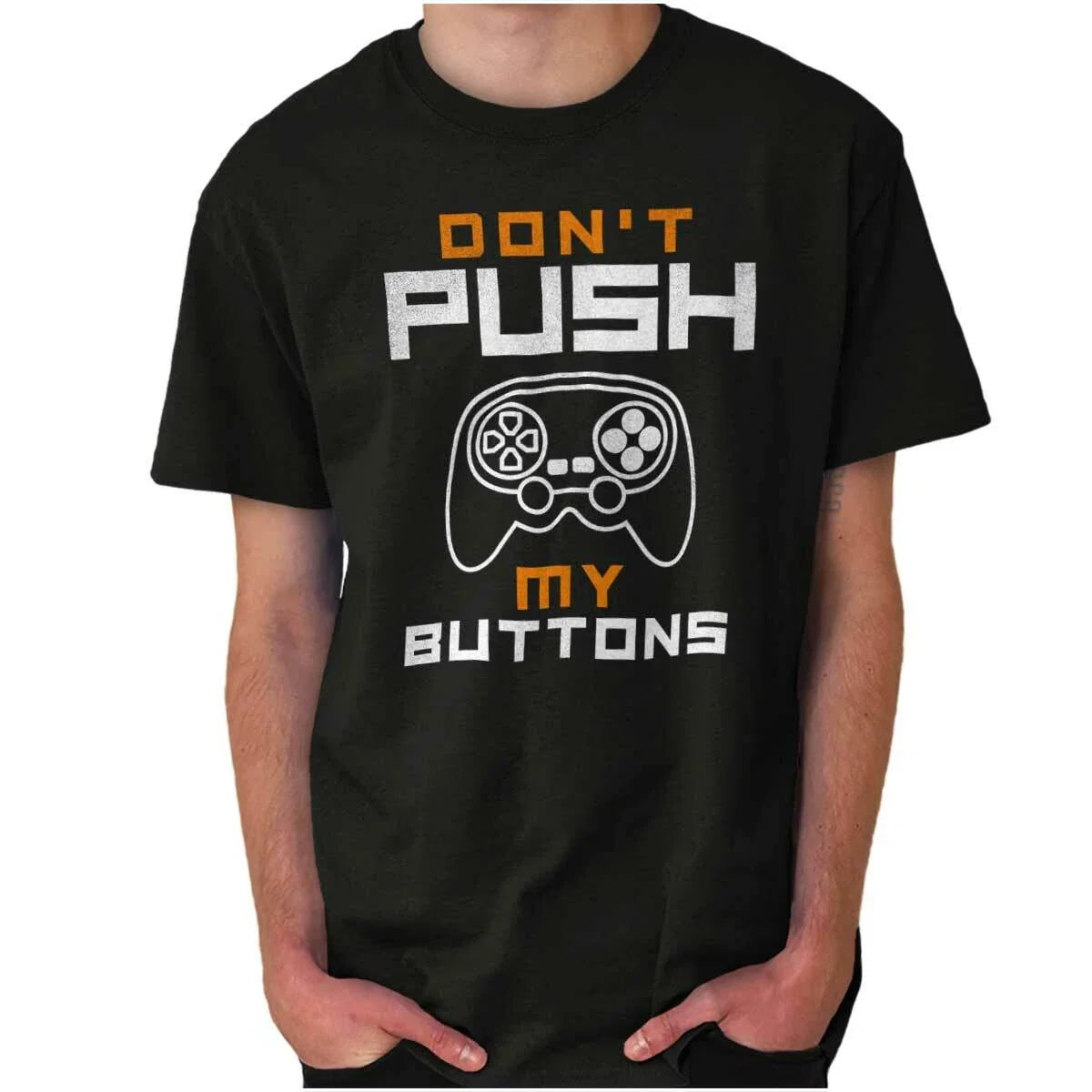 Video Game Attitude Don't Push My Buttons Womens or Mens Crewneck T Shirt Tee