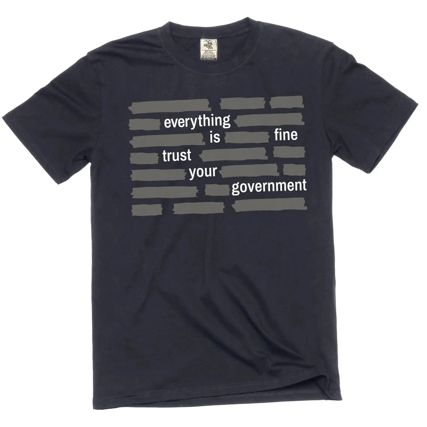 Men's "Everything Is Fine Trust Your Government" Graphic T-Shirt