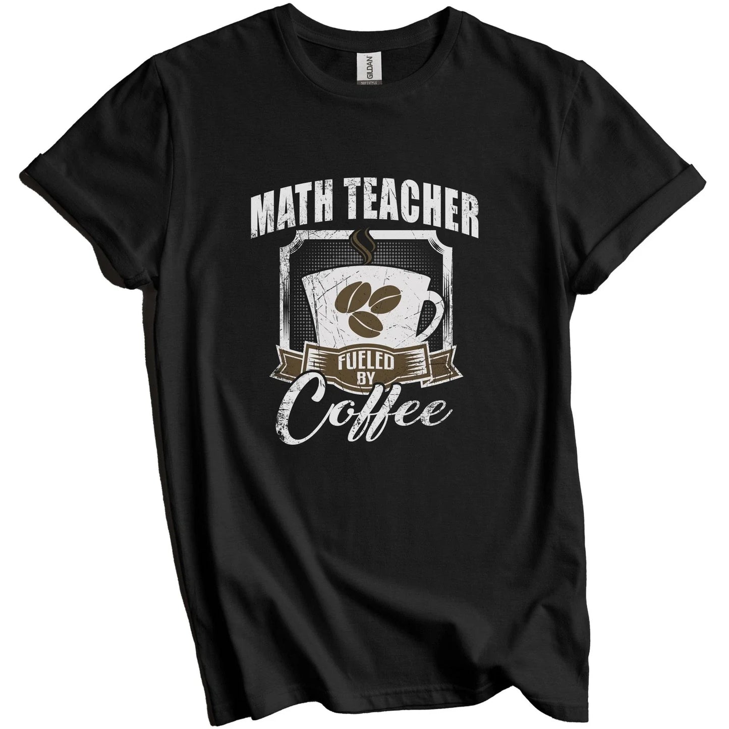 Math Teacher Fueled By Coffee Funny T-Shirt Gift for Math Teacher