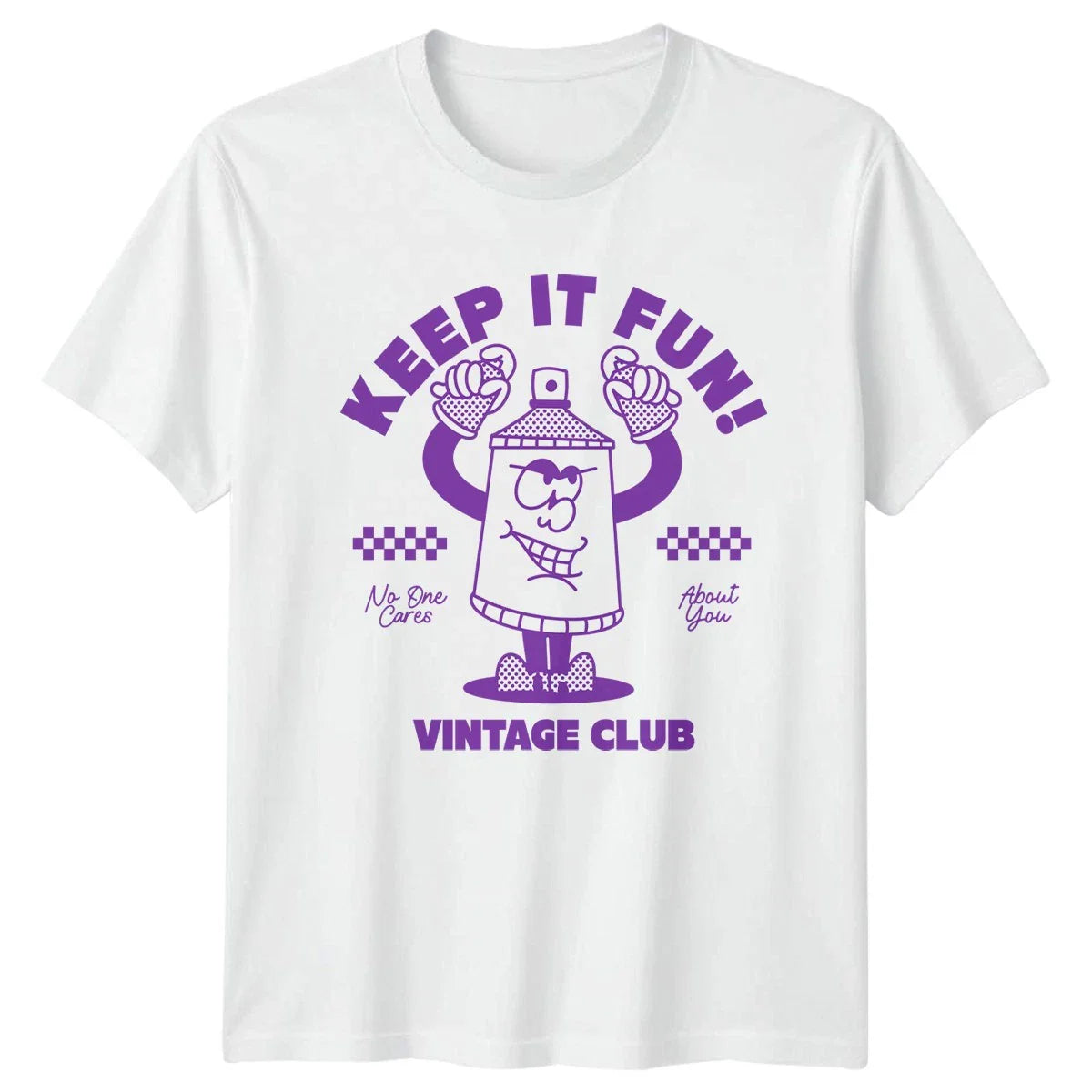 Keep It Fun No One T-Shirt Retro Sarcastic Novelty Birthday Gift