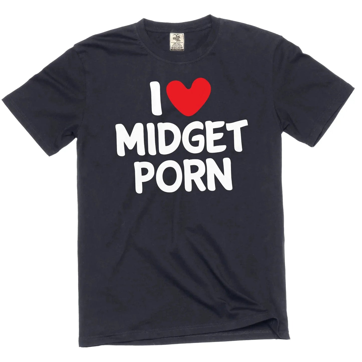 I love Midget Porn funny adult humor inappropriate T-shirt for guys