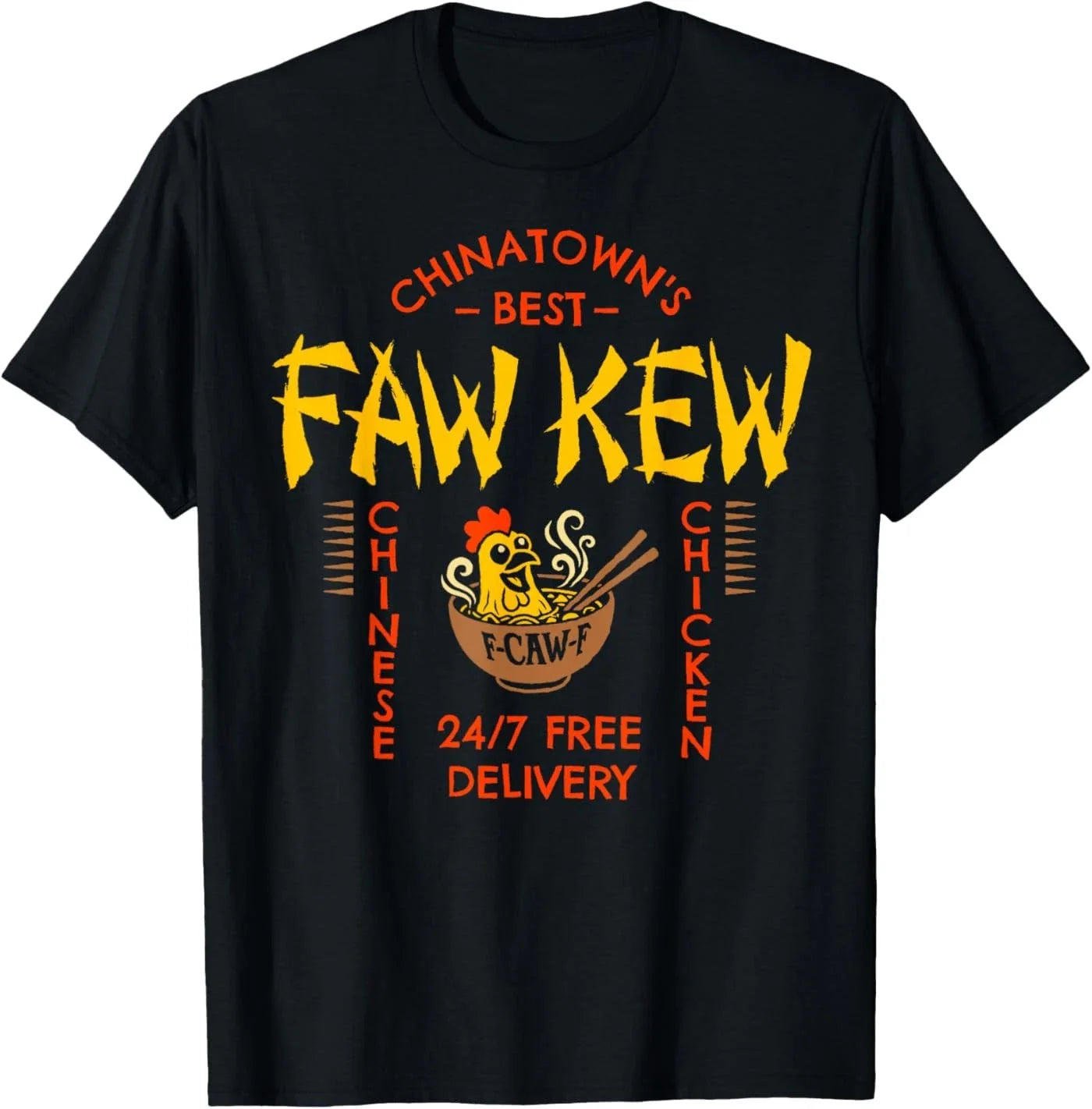 FAW Kew Chinese Fao Fow Fowk Fawk Funny Viral F-Caw-F Meme T-Shirt