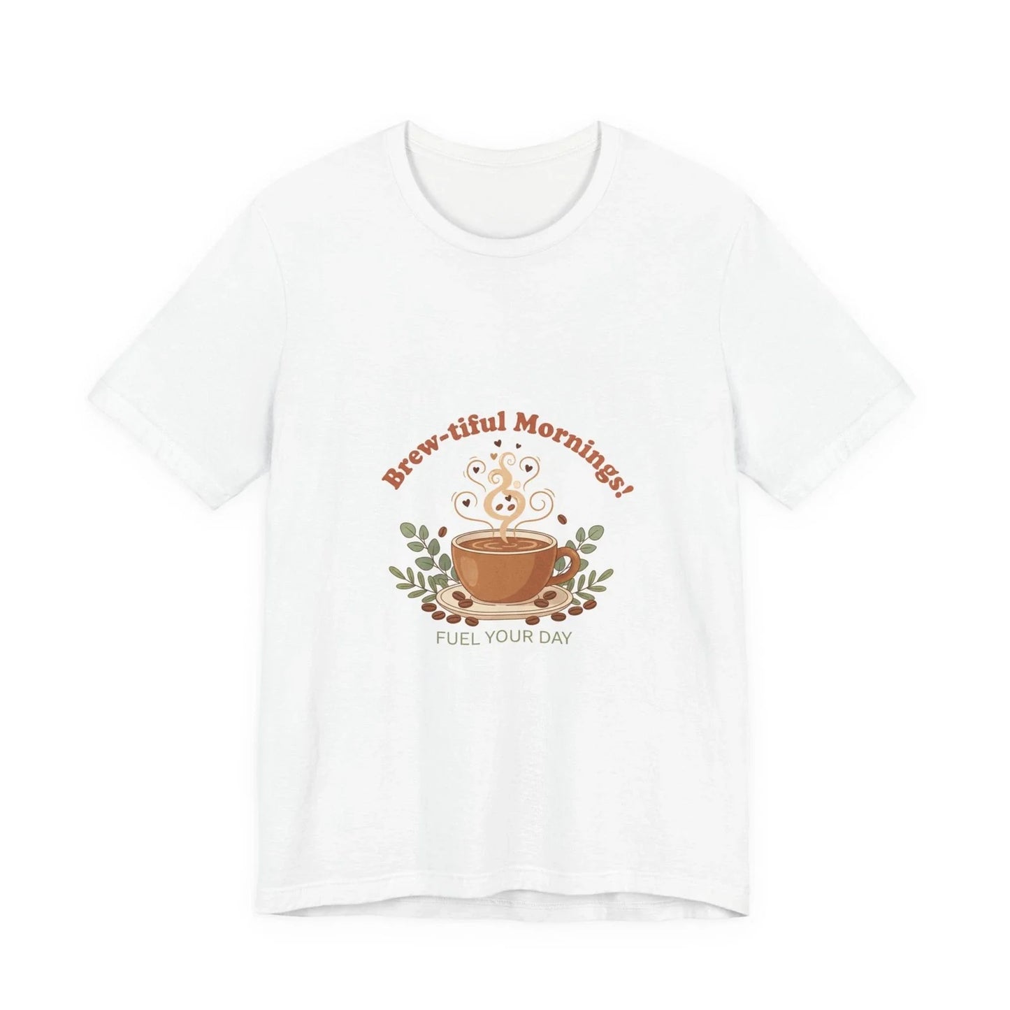 Brew-tiful Mornings Coffee Tee | latte art design, caffeine quote