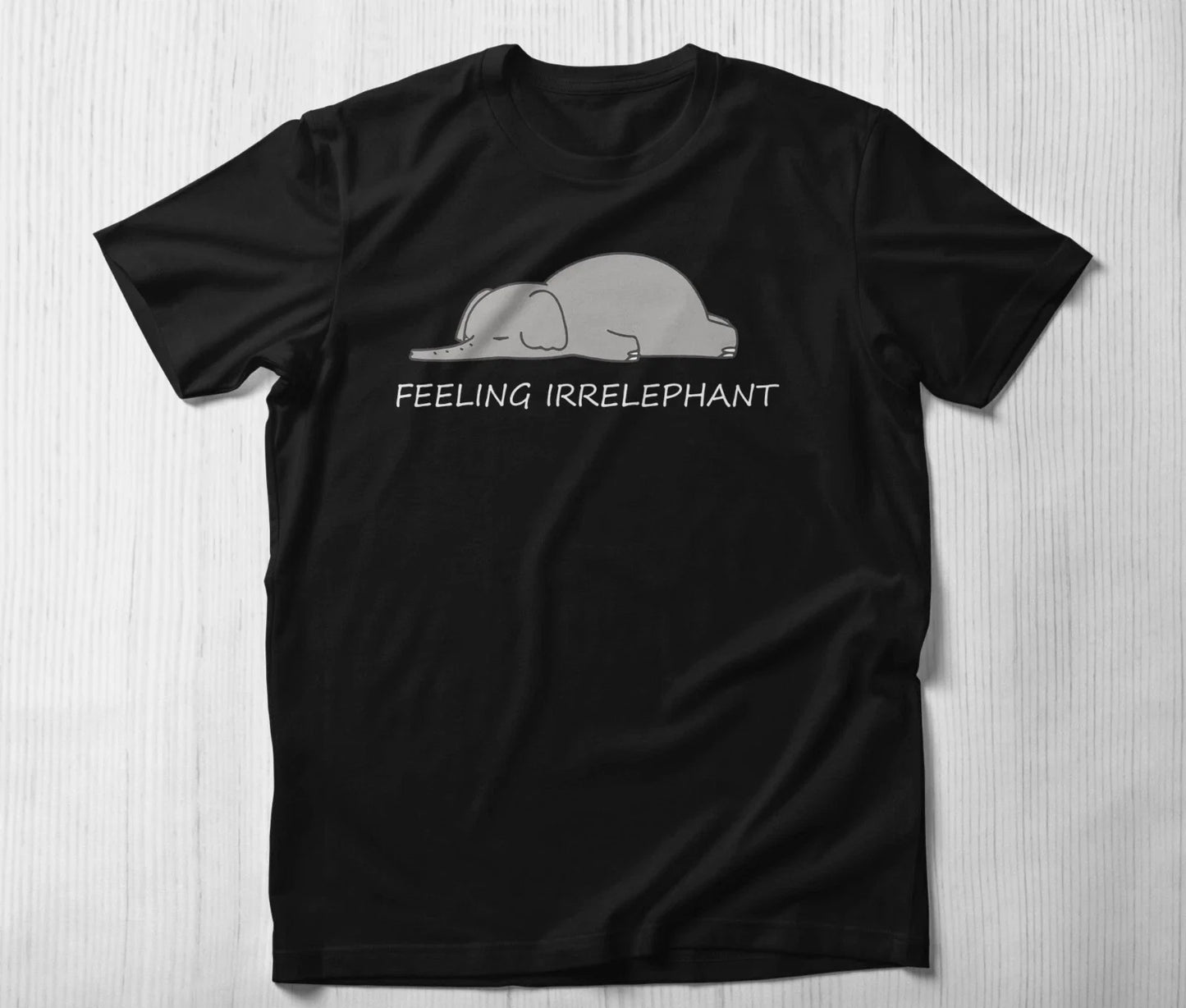 Moody Animal Elephant Lazy Shirt Feeling Irrelephant Elephant Lover