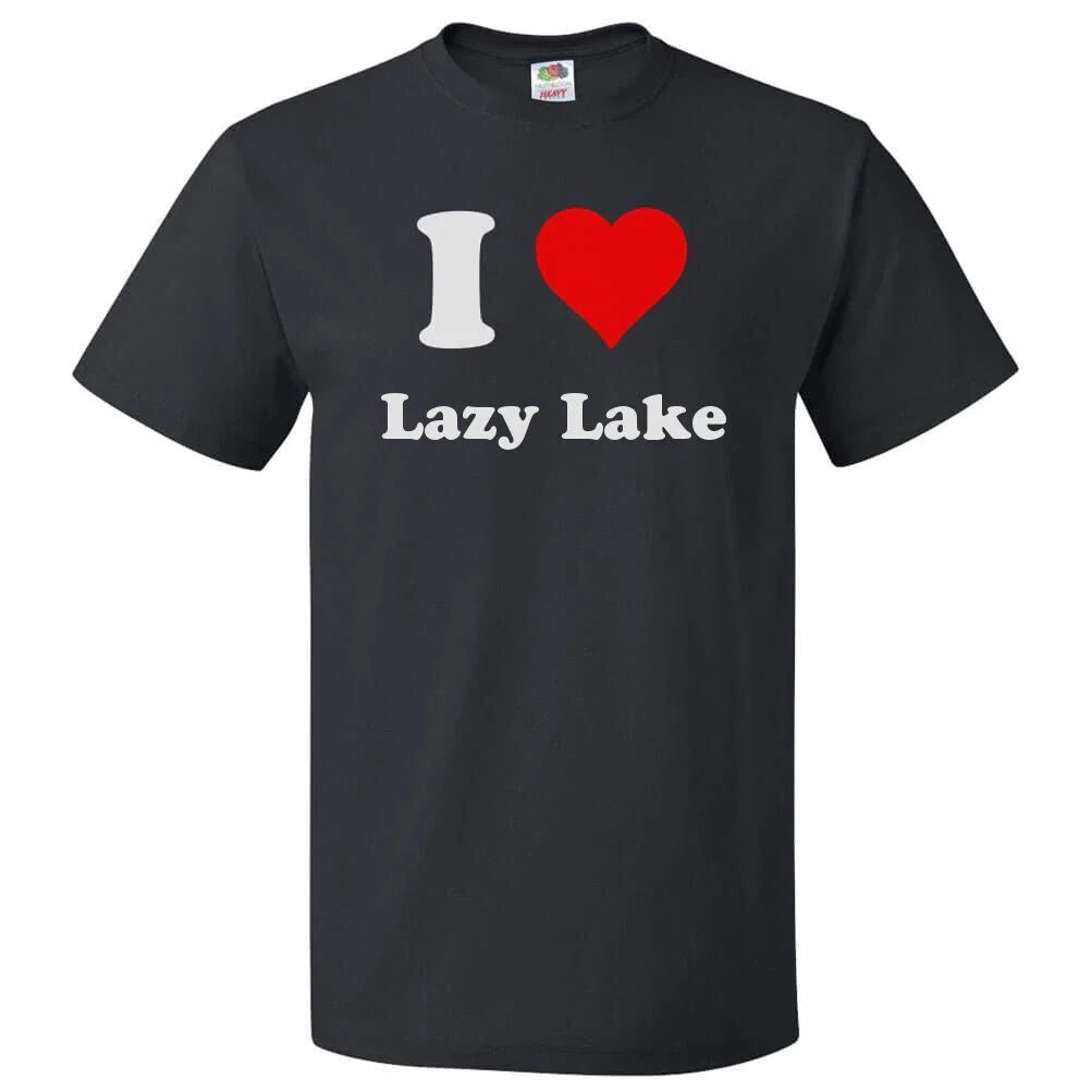 I Love Lazy Lake T shirt I Heart Lazy Lake