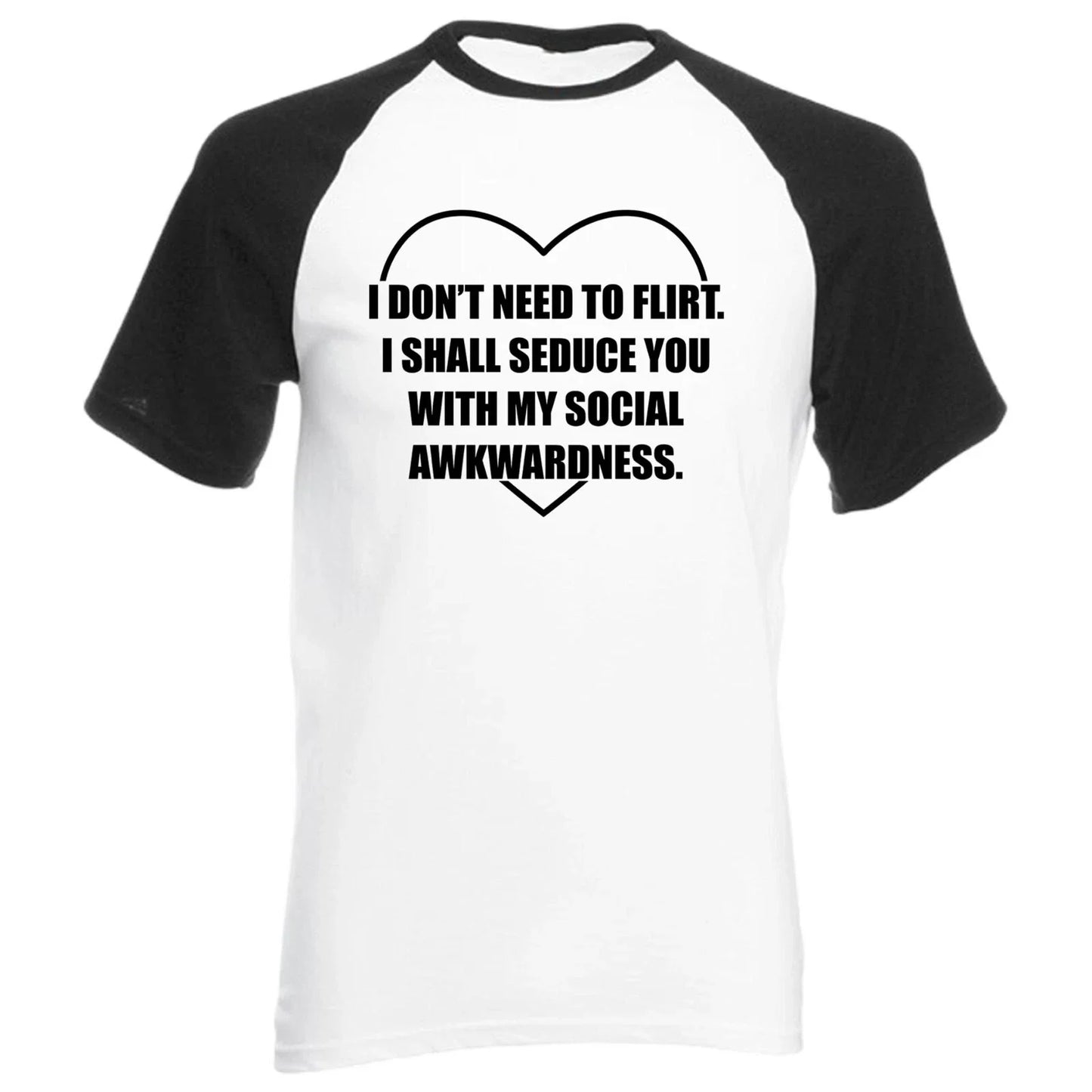 I Don�t Need to Flirt Baseball TShirt Socially Awkward Introvert Gift Raglan Top