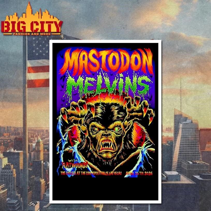 Mastodon With Melvins And Flatwounds Las Vegas 2026 Event Poster At The Chelsea At The Cosmopolit Of Las Vegas On April 24 2026 T-Shirt