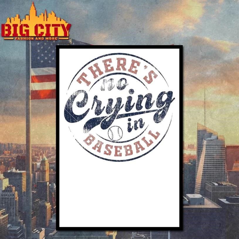 There’s No Crying in Baseball Retro Shirt