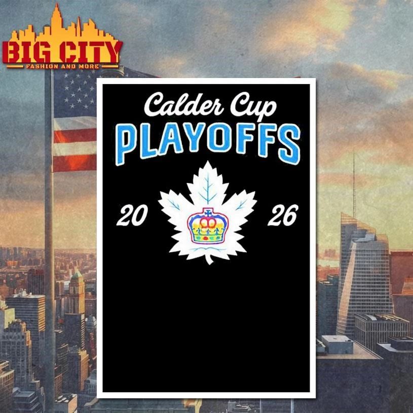 Toronto Marlies 2026 Calder Cup Playoffs logo Shirt