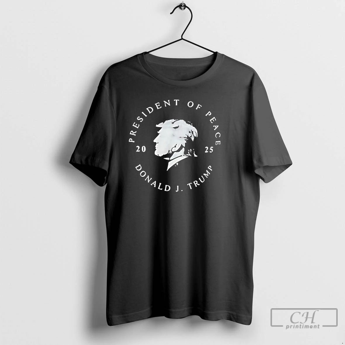 Classic President Of Peace Donald J Trump 2025 T Shirts