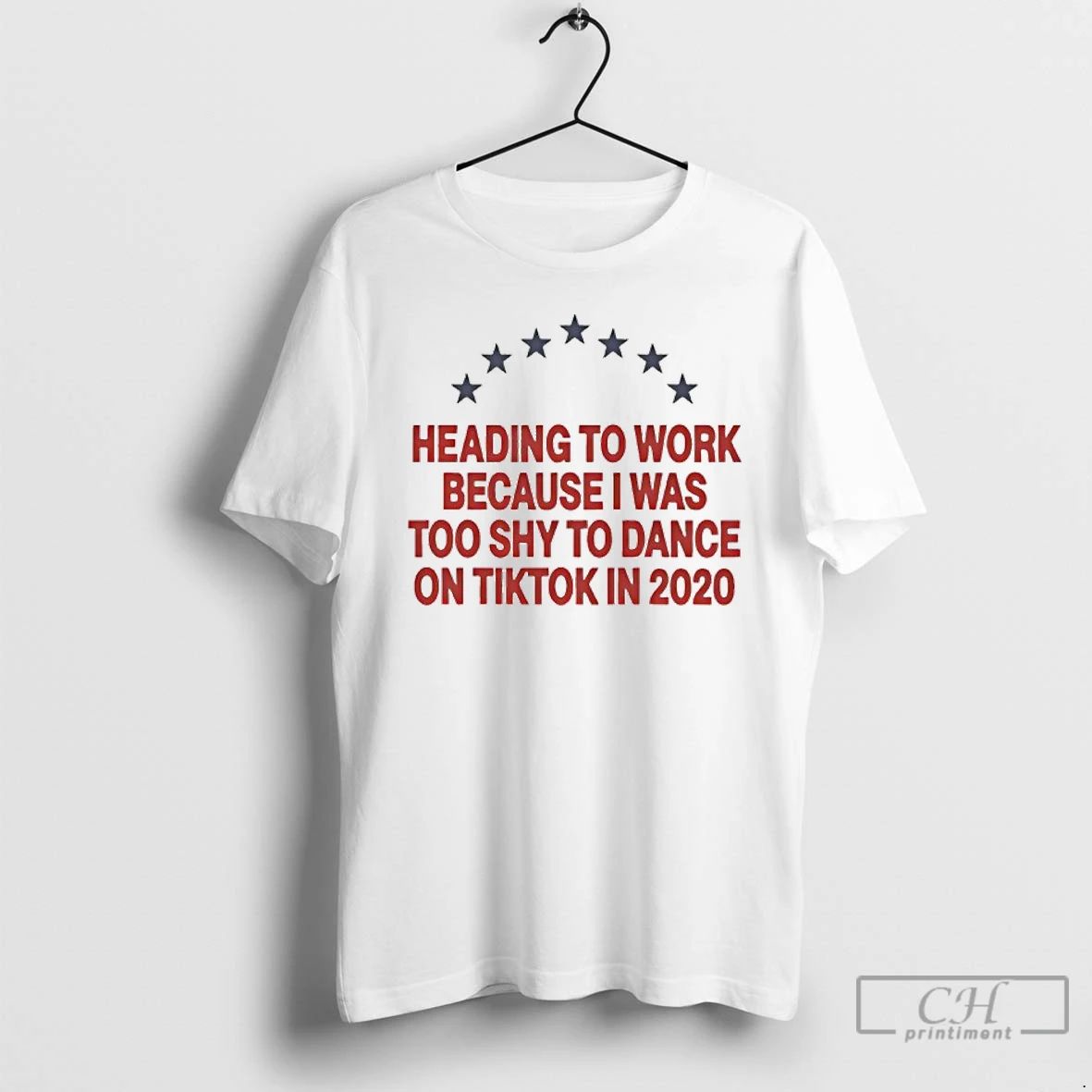 Classic Heading To Work Because I Was Too Shy To Dance T Shirts