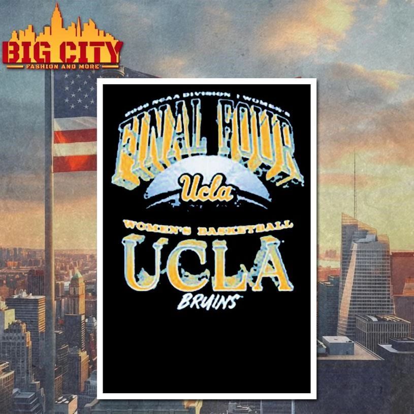 UCLA Bruins Women’s Basketball 2026 NCAA Division I Women’s Final Four College Shirt