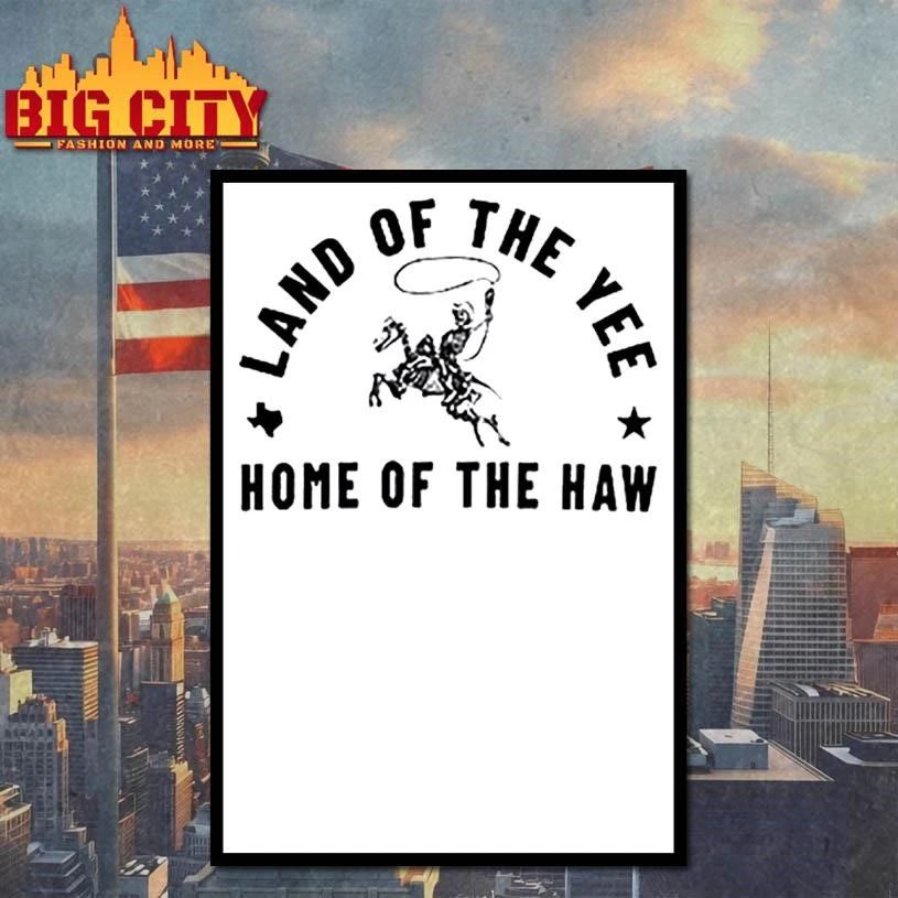 Skeleton Cowboy Land Of The Yee Home Of The Haw Shirt